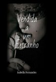 Vendida A Um Estranho (eBook, ePUB)