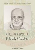 Manuel Tadeu Brasileiro De Faria, O Perigoso (eBook, PDF)