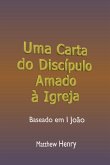 Uma Carta Do Discípulo Amado À Igreja (eBook, ePUB) Uma Carta Do Discípulo Amado À Igreja (eBook, ePUB)