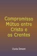 Compromisso Mútuo Entre Cristo E Os... - Bild 1