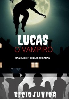 Lucas O Vampiro (eBook, ePUB) - Junior, Dacio