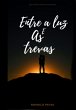 Entre A Luz E As Sombras (eBook, PDF) - Bild 1