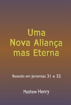 Cover Uma Nova Aliança, Mas Eterna (eBook, ePUB)