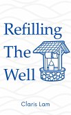 Refilling The Well (eBook, ePUB)