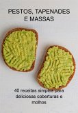 Pestos, Tapenades E Massas (eBook, ePUB) Pestos, Tapenades E Massas (eBook, ePUB)