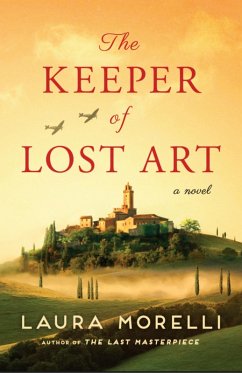 The Keeper of Lost Art (eBook, ePUB) - Morelli, Laura