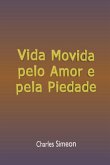 Vida Movida Pelo Amor E Pela Piedade (eBook, ePUB)