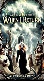 When I Return (Legacy Reawakened, #1) (eBook, ePUB)