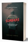 O Segredo Nas Sombras (eBook, ePUB) O Segredo Nas Sombras (eBook, ePUB)