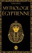 Mythologie Égyptienne: Un Voyage à la... - Bild 1