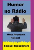 Humor No Rádio (eBook, ePUB) Humor No Rádio (eBook, ePUB)