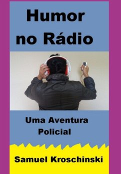 Humor No Rádio (eBook, ePUB) - Kroschinski, Samuel