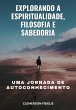 Explorando A Espiritualidade, Filosofia... - Bild 1