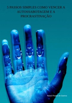 Cover 5 Passos Simples Como Vencer A Autossabotagem E A Procrastinação (eBook, PDF)