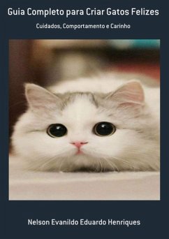 Cover Guia Completo Para Criar Gatos Felizes (eBook, PDF)
