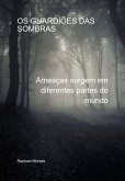 Os Guardiões Das Sombras (eBook, PDF)