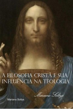Cover A Filosofia Cristã E Sua Influência Na Teologia (eBook, ePUB)