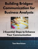 Building Bridges: Communication for Business Analysts (eBook, ePUB)