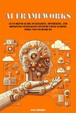 AI Frameworks (eBook, ePUB)