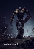 A Última Criação (eBook, ePUB)
