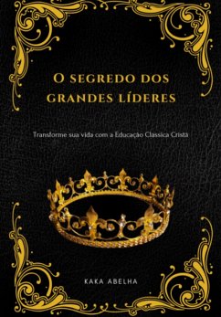 Cover O Segredo Dos Grandes Líderes (eBook, ePUB)