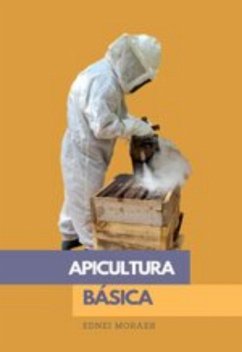 Apicultura Básica (eBook, PDF) - Moraes, Ednei