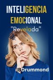 Inteligencia Emocional Revelada (eBook, ePUB)
