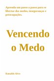 Vencendo O Medo (eBook, PDF)