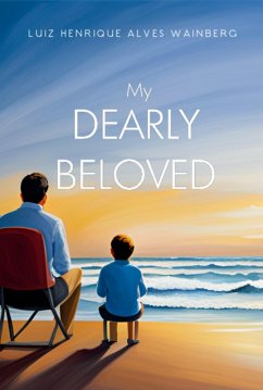 My Dearly Beloved (eBook, ePUB) - Wainberg, Luiz Henrique Alves