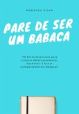 Pare De Ser Um Babaca (eBook, PDF)
