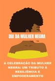 O Dia Internacional Da Mulher Negra (eBook, PDF)