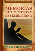 Memórias De Um Menino Assembleiano (eBook, PDF) Memórias De Um Menino Assembleiano (eBook, PDF)