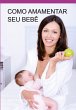 Como Amamentar Seu Bebê (eBook, ePUB) - Bild 1