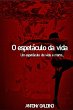 O Espetáculo Da Vida (eBook, PDF) - Bild 1