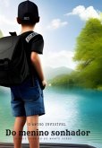 O Amigo Invisível Do Menino Sonhador (eBook, PDF)