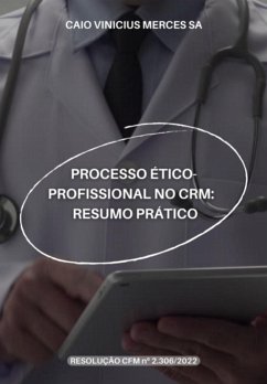 Processo Ético-profissional No Crm: Resumo Prático (eBook, ePUB) - Sa, Caio Vinicius Merces