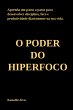 O Poder Do Hiperfoco (eBook, PDF) - Bild 1