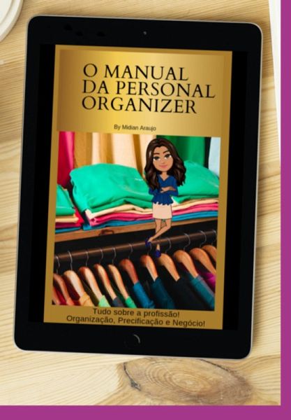 O Manual Da Personal Organizer (eBook, ePUB) O Manual Da Personal Organizer (eBook, ePUB)