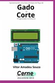 Apresentando Uma Lista Com Tipos De Raça De Gado De Corte Com Display Lcd Programado No Arduino (eBook, PDF)