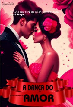 Cover A Dança Do Amor (eBook, ePUB)