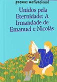 Unidos Pela Eternidade: A Irmandade De Emanuel E Nicolás (eBook, ePUB)