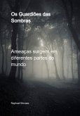 Os Guardiões Das Sombras (eBook, PDF)