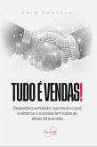 Tudo É Vendas (eBook, ePUB)
