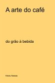 A Arte Do Café (eBook, ePUB)