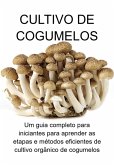 Cultivo De Cogumelos (eBook, ePUB) Cultivo De Cogumelos (eBook, ePUB)