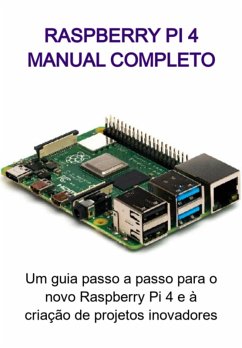 Raspberry Pi 4 Manual Completo (eBook, ePUB) - Marques, Jideon Francisco