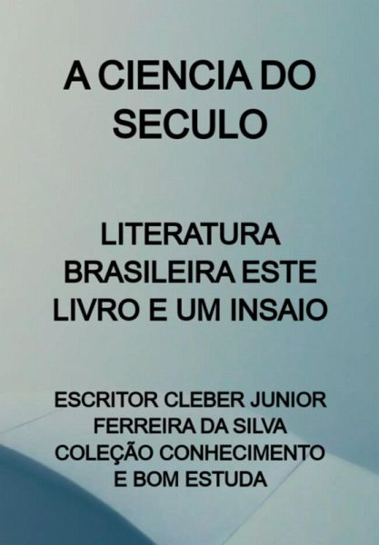 A Ciencia Do Seculo (eBook, PDF) A Ciencia Do Seculo (eBook, PDF)