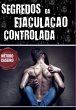 Segredos Da Ejaculação Controlada... - Bild 1
