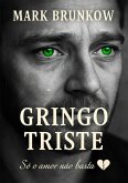 Gringo Triste (eBook, PDF)