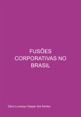 Fusões Corporativas No Brasil (eBook, PDF)